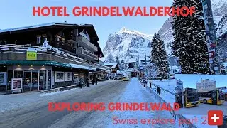 Hotel Grindelwalderhof Breakfast Buffet & Sauna. Exploring Grindelwald by Bus. Switzerland Travel🇨🇭