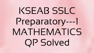 KSEAB SSLC Preparatory  -----1 Mathematics   3 marks questions solved