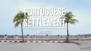 Portuguese Settlement | Malacca