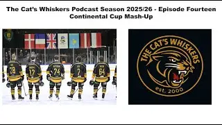 TCW Podcast - Season 2025/26 - Episode Fourteen Continental Cup Mash-Up