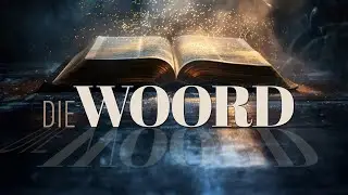 Begryp die Woord | Petrie Spies | Die Woord (Deel 2)