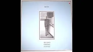Blitz - Second Empire Justice 1983 FULL ALBUM