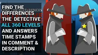 Find The Differences The Detective All Answers All 360 Levels/Walkthrough