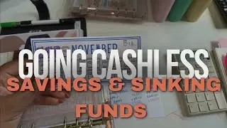 GOING CASHLESS! SAVINGS & SINKING FUNDS