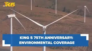 KING 5 75th Anniversary: Environmental coverage