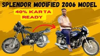 Splendour 2006 model modified || kr ta Splendor 40% tyar ||  old Splendor