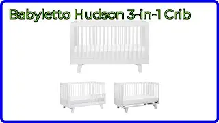 REVIEW (2025): Babyletto Hudson 3-in-1 Crib. ESSENTIAL details.