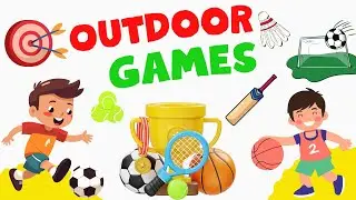 Fun Outdoor Games for Kids | Learn Outdoor Games | Educational videos for Kids | Learning Baby Kids