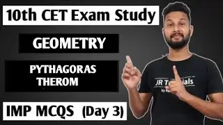 10th CET Exam Study | Geometry | Pythagoras Theorem | Imp MCQS |10th  CET | Day -3 |