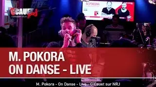 M. Pokora - On Danse - Live - C'Cauet sur NRJ