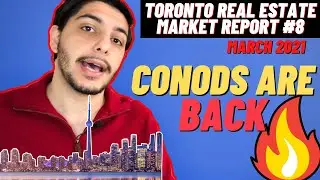 Toronto Real Estate Market Report - March 2021 - Prices, Trends, Analysis & More You Should Know!