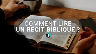 Comment lire un r&eacute;cit biblique ?