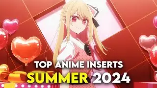 My Top Anime Inserts Of Summer 2024