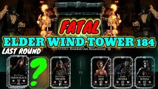 Elder wind tower fatal 184 MK mobile Final round