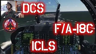 DCS F18C Lot 20 - ICLS TUTORIAL #14