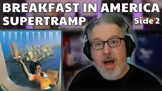 SUPERTRAMP: BREAKFAST IN AMERICA (Side 2) | Featuring Take The Long Way Home | Ep. 1059