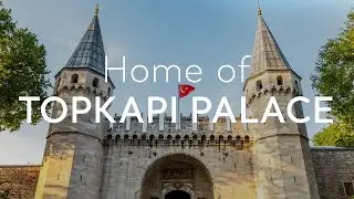 Home Of TOPKAPI PALACE | Go T&uuml;rkiye