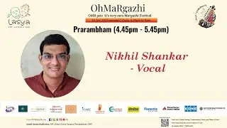 LASYA THE CULTURE HUB | OMR | Nikhil Shankar - Vocal & Smitha Madhav - Dance | 20-12-2025