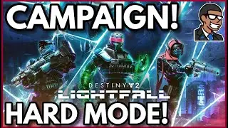 DESTINY 2 - LIGHTFALL EXPANSION - Full Campaign Playthrough (HARD MODE) Pt. 1
