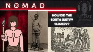 How did the south justify slavery?