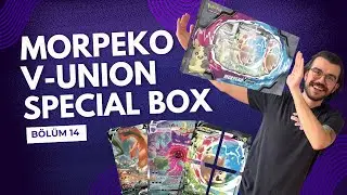 B&Ouml;L&Uuml;M 14: POKEMON MORPEKO V-UNION BOX A&Ccedil;ILIŞI