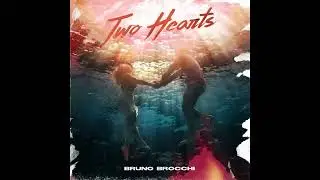 Two Hearts - Bruno Brocchi (Lyrics)