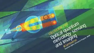 COLLOQUIUM: Optical quantum metrology sensing and imaging (March 2019)