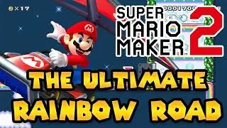 [SMM2] The Ultimate Rainbow Road (by Crazykonga)