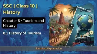 History of Tourism  | Class 10 History (MH Board) | Chapter 8