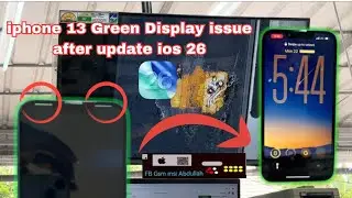 iphone 13 Green Display Problem issue fix  iphone 13 After Update ios.26 not Update