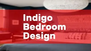 Indigo Bedroom Design