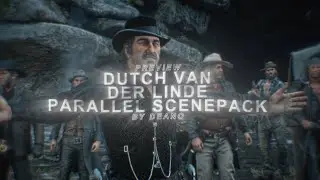 Dutch Van Der Linde Parallel scenepack