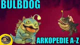 BULBDOG | ARKOPEDIE #19 | Taming/ochočení