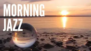 Morning Jazz - Beautiful View - Calm Music - Relaxing Music