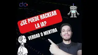 Hackeando la IA: ¿Es Realmente Posible? 🛡️🤖 Lo Que Necesitas Saber