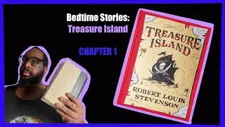 Bedtime Stories: Treasure Island Chapter 1