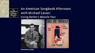 An American Songbook Afternoon with Michael Lasser: Irving Berlin's Miracle Year