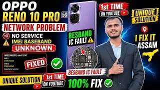 Oppo Reno 10 pro 5G Network Problem | IMEI Baseband Unknown. No sim card install All Oppo