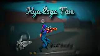 B Praak - kya loge tum 🥲 - Free Fire Montage | Trending Song 🔥| Free Fire Song | Free Fire Status