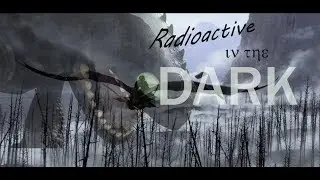 HTTYD - Radioactive in the dark/General video