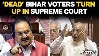 Bihar SIR | Nadda, Kharge Clash Over Opposition's Demand To Discuss Bihar SIR In Parliament