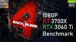 Back 4 Blood Benchmark RTX 3060 Ti 1080P