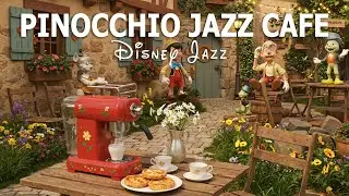 Pinocchio Shop Cafe Jazz✨This is the 2025 Disney Jazz Playlist‼️ Disney OSTs on the Jazz