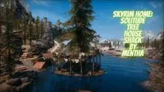 Skyrim Home Mod: Solitude Treehouse Shack SE by Mentha