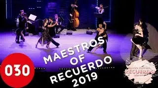 The Maestros of Recuerdo Tango Festival 2019 &ndash; La cumparsita