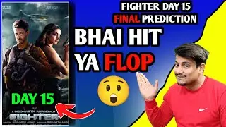 Fighter Movie Day 15 Final Prediction | Fighter Box Office Collection | Fighter Day 15 Collection