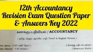 12th Accountancy Revision Exam Question Paper and Answers Key 2022 / Accountancy Answers Key