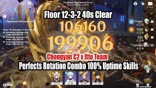 Chongyun C2 x Itto C6 Team Perfects Rotation Combo 100% Uptime Skills - 2.7 12-3-2 40s Clear