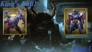 Destiny: King's Fall! |Part 1|
