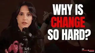 Back to Basics: Why Change Feels So Hard